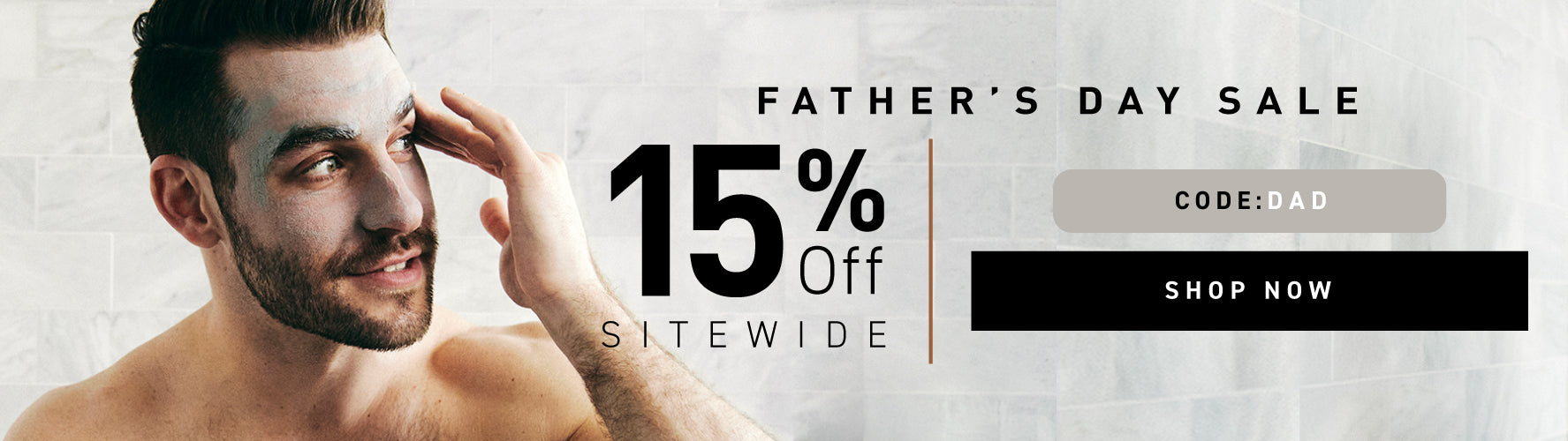 Limited Time Offer: 15% off Sitewide. Code: DAD. Shop Now.