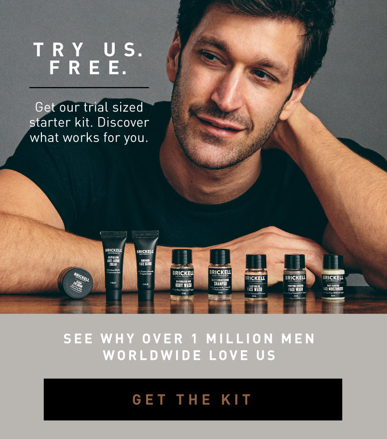 Try us, FREE. Get our trial-sized starter kit and discover what works for you. See why over 1 million men worldwide love us!