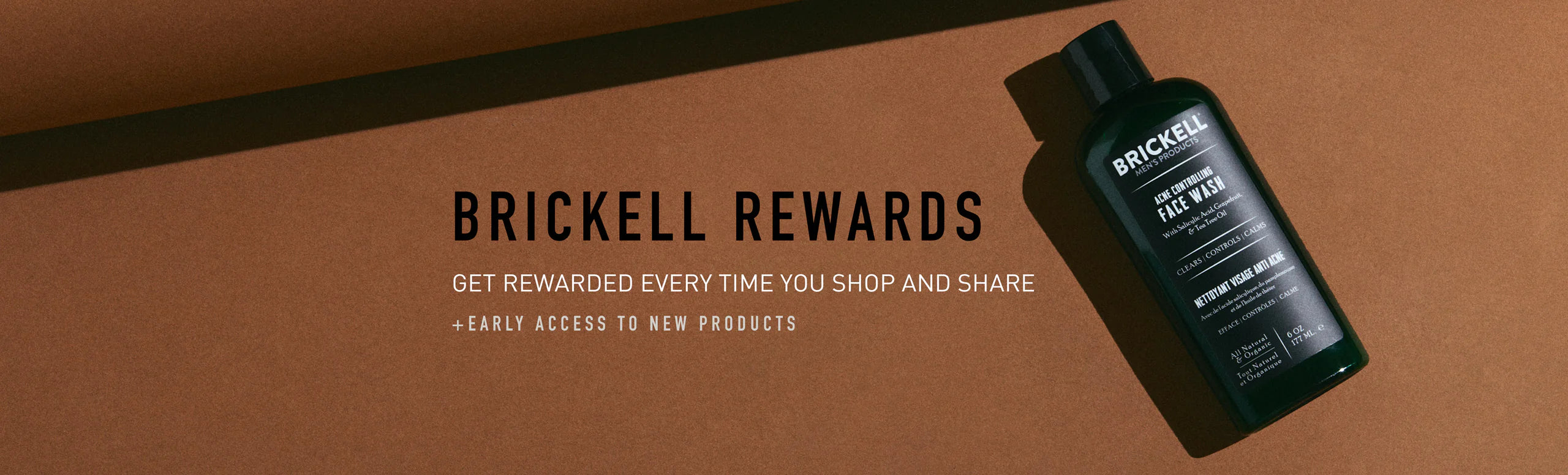 Brickell Rewards Program - Earn points every time you shop and share +get early access to new products.
